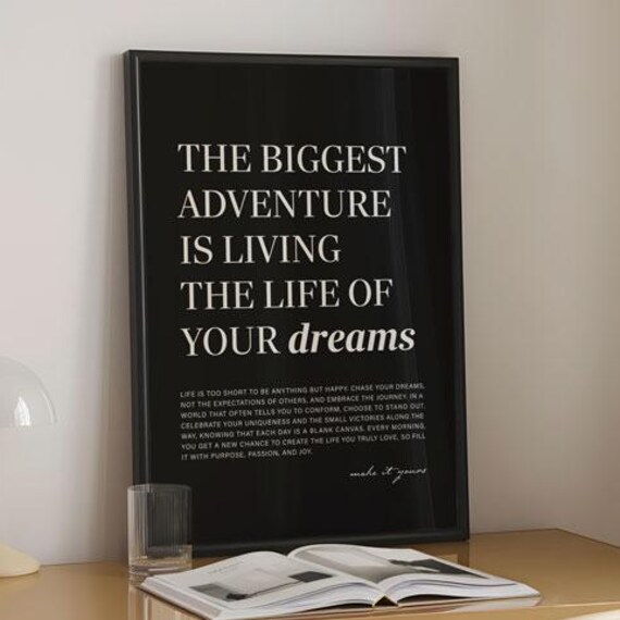 The Biggest Adventure Life of Your Dreams Black Quote Poster