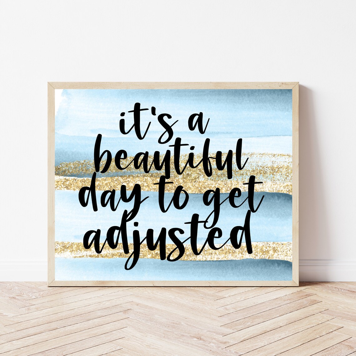 Its a Beautiful Day to Get Adjusted Chiropractic Office Wellness Wall Poster