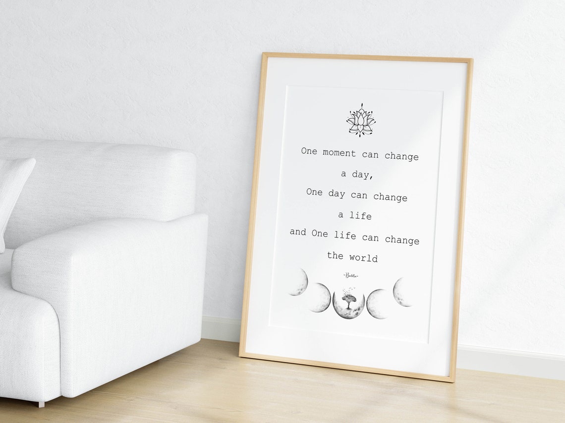 One Moment Can Change A Day Buddha Moon Phase Quote Art Poster - Image 2