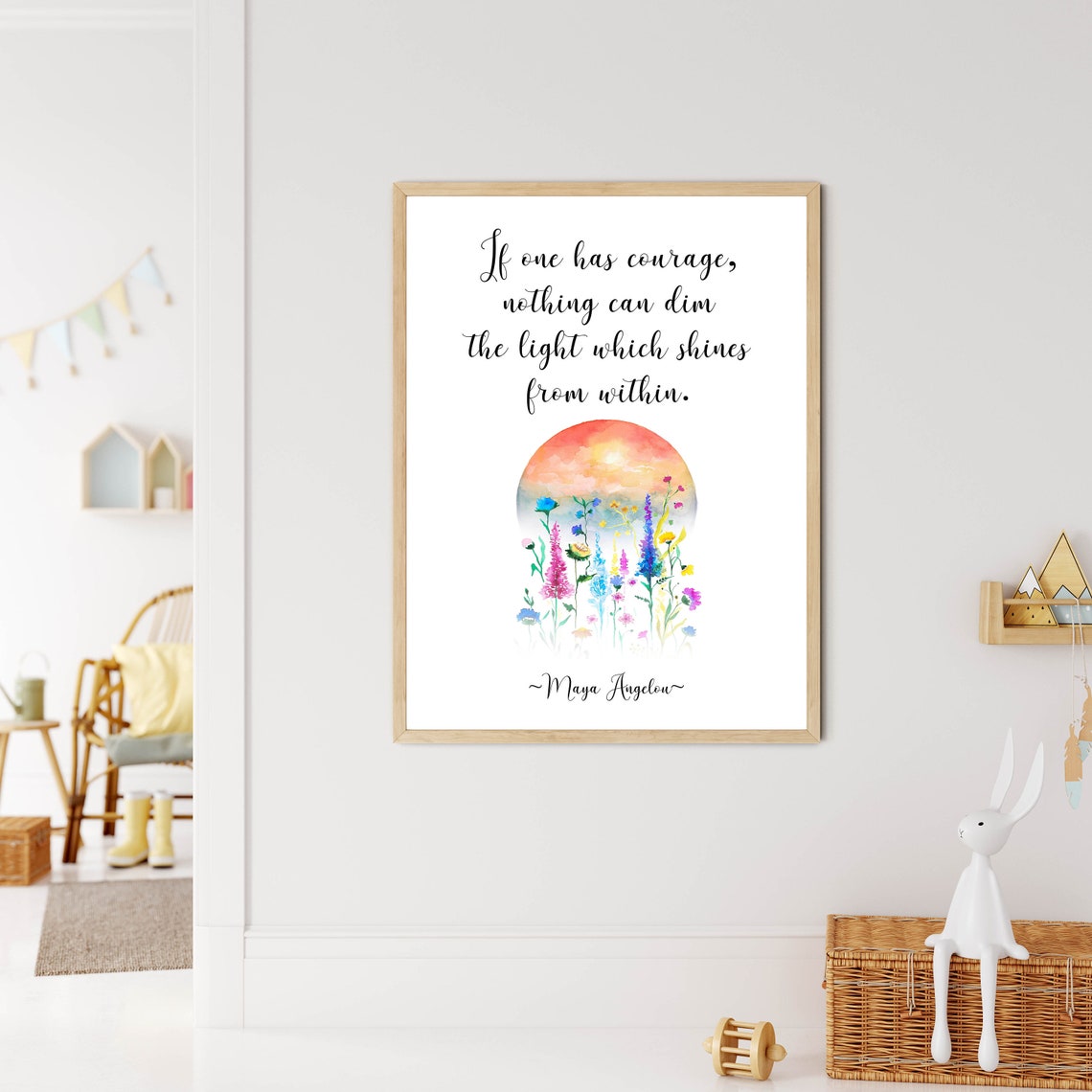 Inspirational Wall Art For Kids Maya Angelou Quote Print Courage Poster If One Has Courage Nothing Can Dim The Light - Image 3