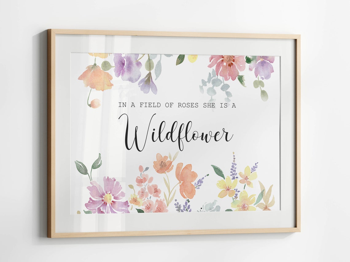 In A Field Of Roses She Is A Wildflower Floral Watercolor Wall Art