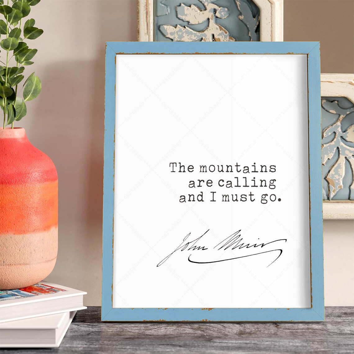 John Muir Quote, The Mountains Are Calling - Image 3