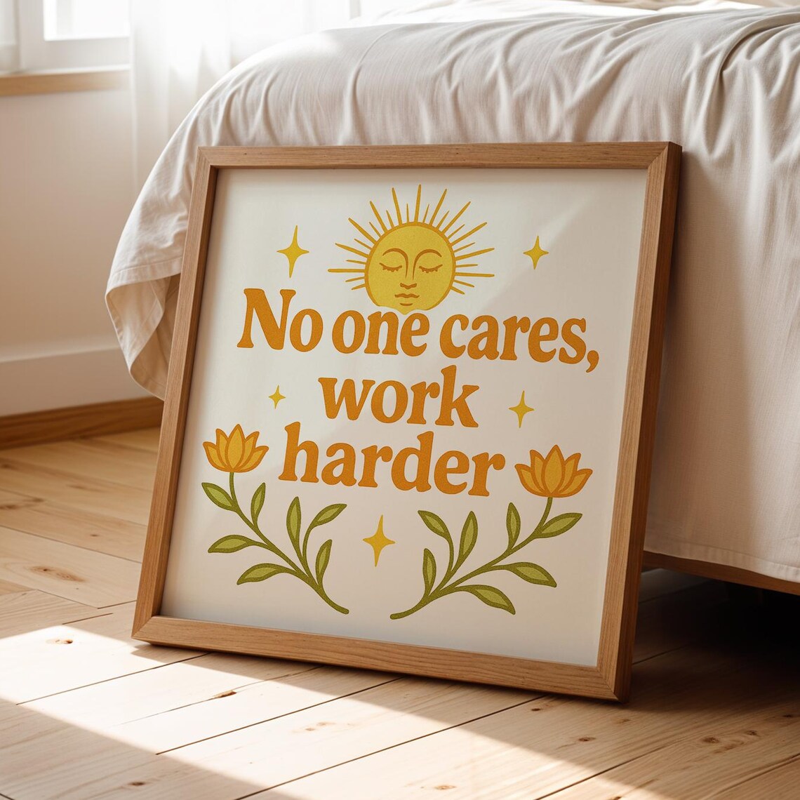No One Cares Work Harder Retro Quote Poster