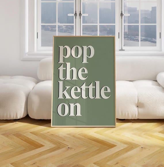 Pop The Kettle On Print Cute Retro Poster Wall Art Kitchen Prints Decor At Home Neutral