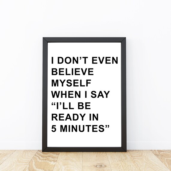 Fashion Print Art, Funny Typography Quote Poster