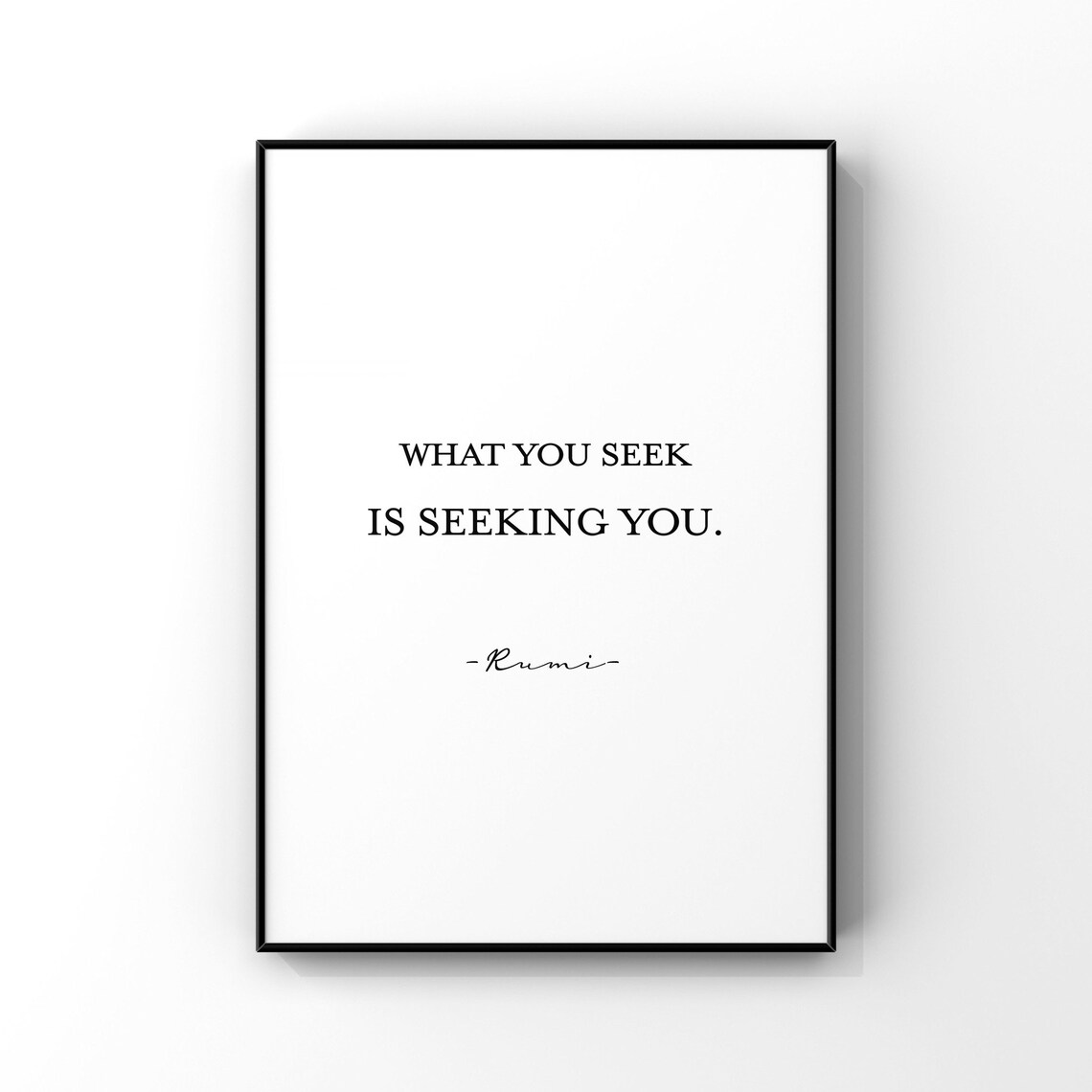 Rumi What You Seek Is Seeking You Spiritual Wisdom Quote Wall Art