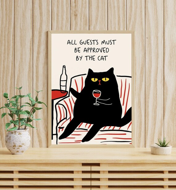 All Guests Must Be Approved By The Cat Funny Art Print Quote Wall Humorous Poster Pet Lover