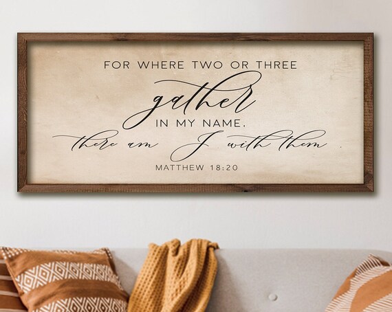Where Two Or Three Gather Matthew 18:20 Scripture Cream Sign Poster