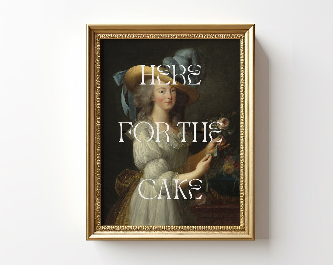 Here For The Cake Quote Print Funny Kitchen Wall Art Let Them Eat Cake Print Marie Antoinette Vintage Painting Dining Room Wall Decor - Image 2