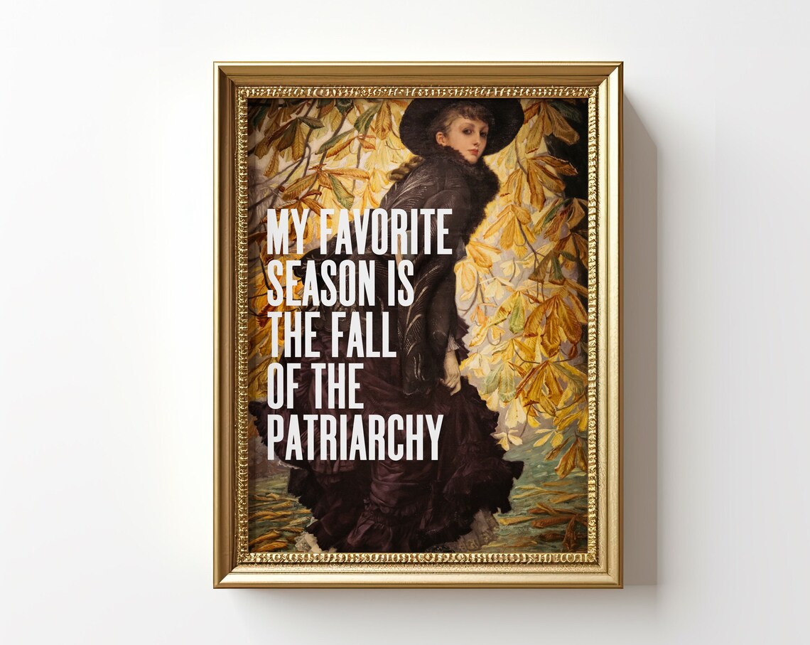 Feminist Art Fall Of The Patriarchy Quote Art Print