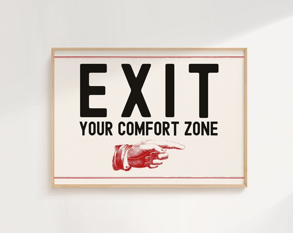 Exit Your Comfort Zone Retro Motivational Quote Sign Office Wall Art Print