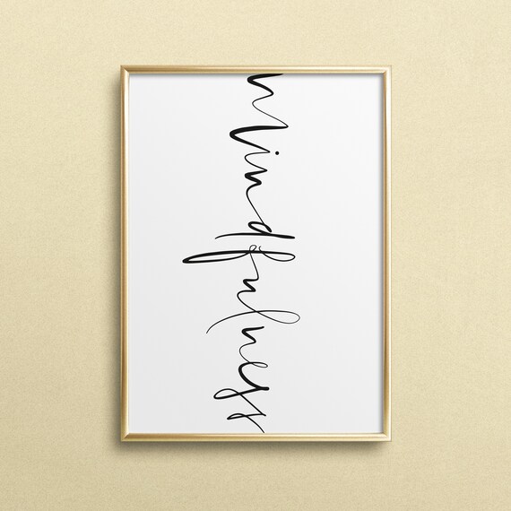 Mindfulness Vertical Hand Lettered Script Minimalist Quote Poster