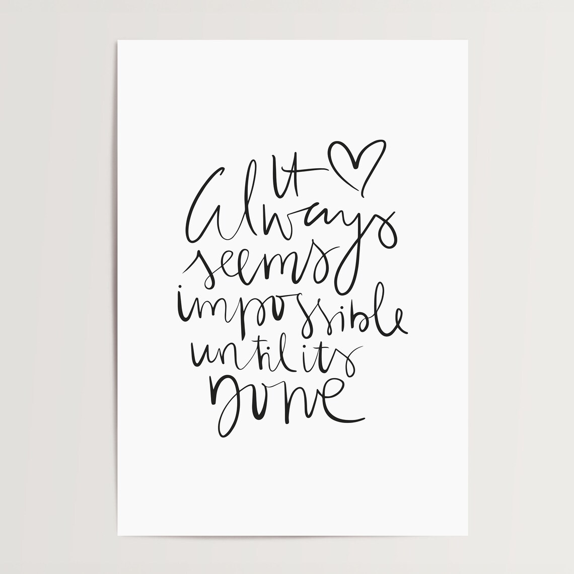 It Always Seems Impossible Motivation Quote Art Print - Image 4