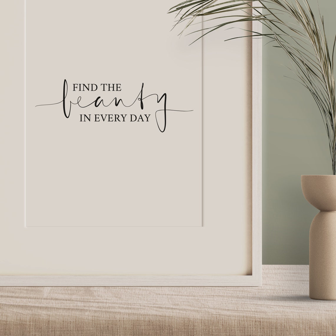 Find the Beauty in Every Day Script Inspirational Quote Poster - Image 3