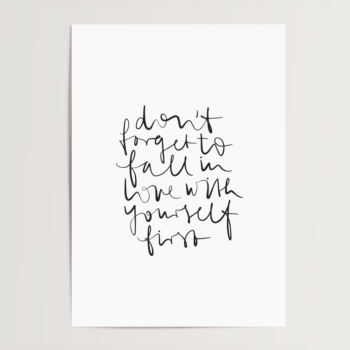 Do Not Forget To Fall In Love With Yourself First Quote Poster - Image 4