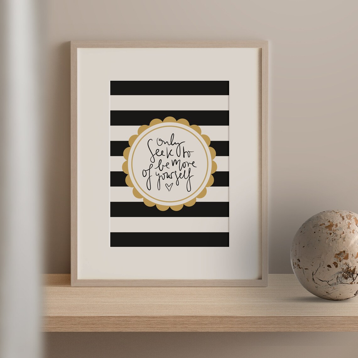 Only Seek To Be More Of Yourself Glam Gold Stripe Quote Poster - Image 2