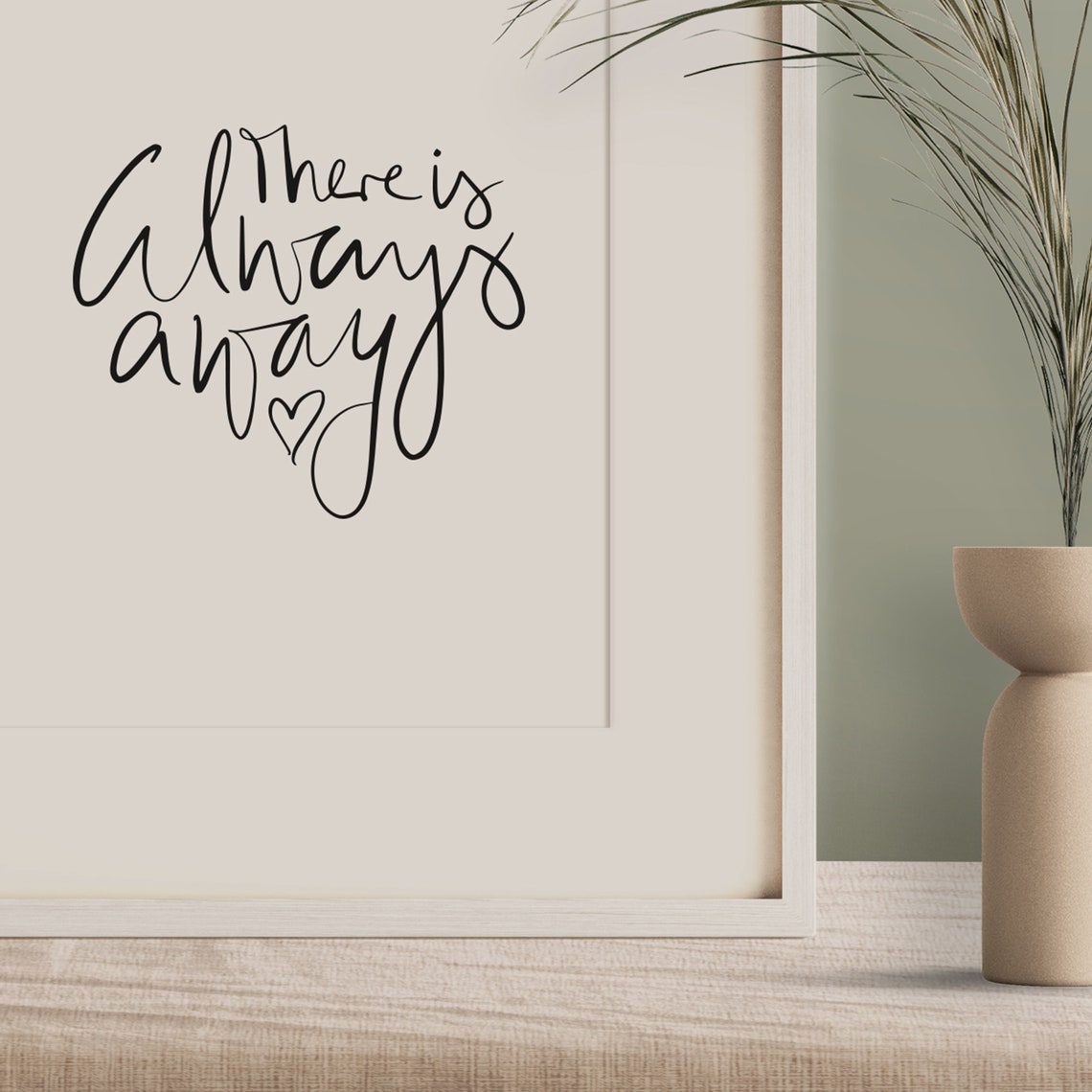 There Is Always a Way Heart Script Minimalist Encouraging Quote Poster - Image 3