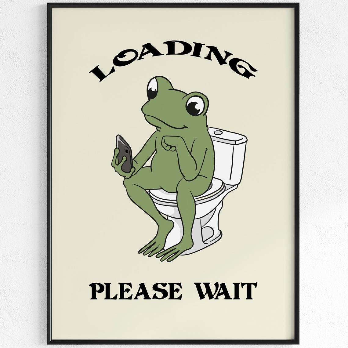 Loading Please Wait Frog Toilet Funny Restroom Bathroom Poster