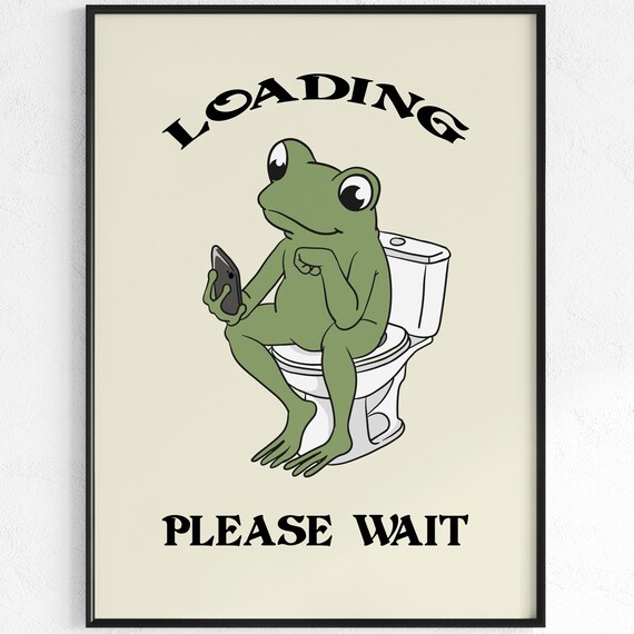 Loading Please Wait Frog Toilet Funny Restroom Bathroom Poster