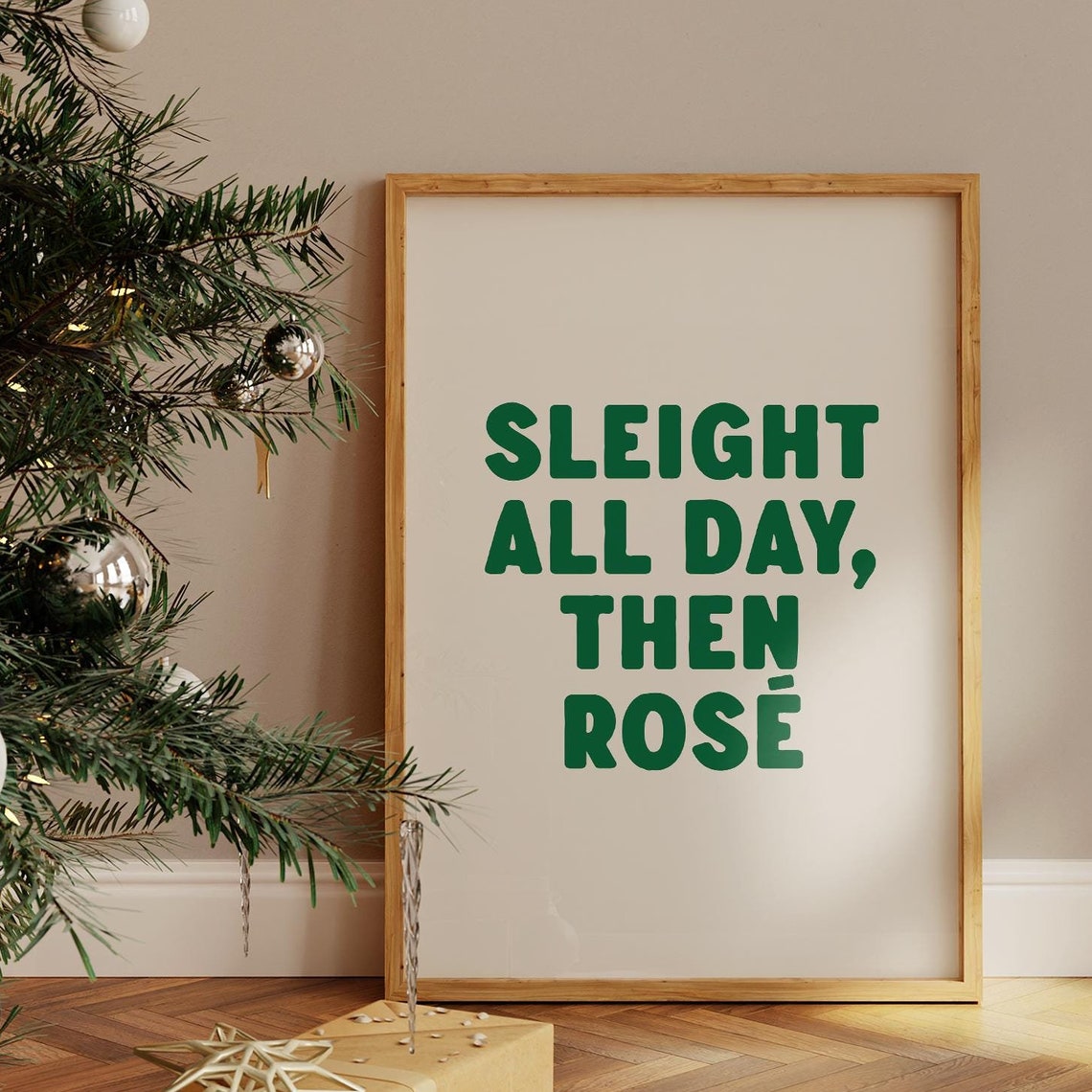 Sleight All Day Then Rose Funny Christmas Wine Quote Green Poster