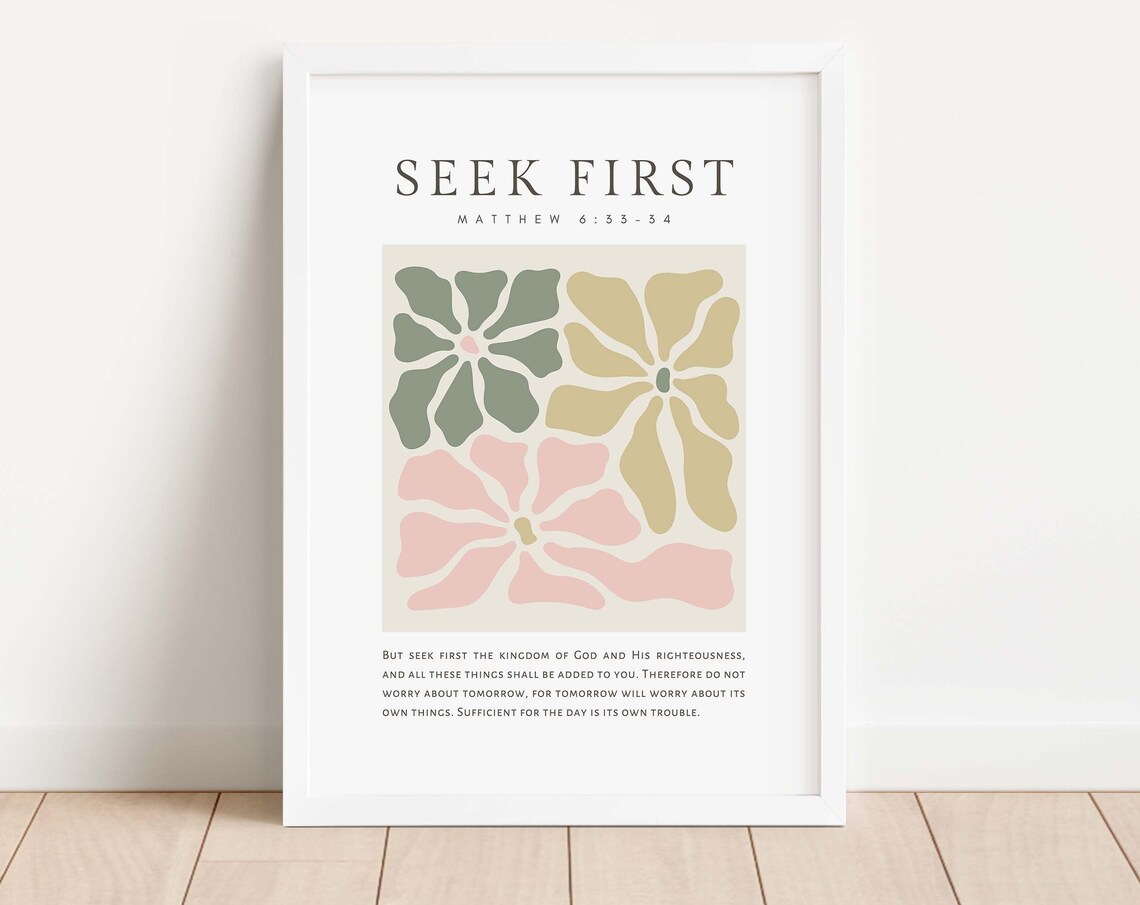 Matthew 6:33-34 Floral Bible Verse Art Print