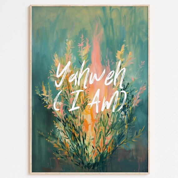 Yahweh I Am Script Burning Bush Painting Christian Faith Poster
