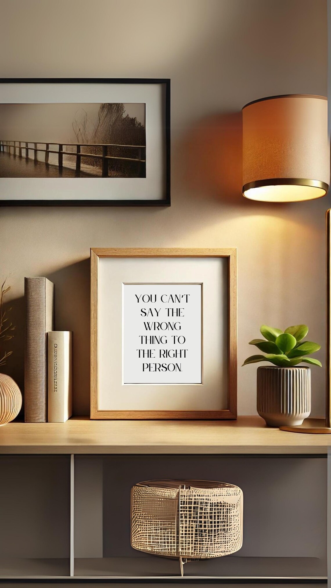 You Cant Say the Wrong Thing to the Right Person Elegant Quote Poster - Image 5