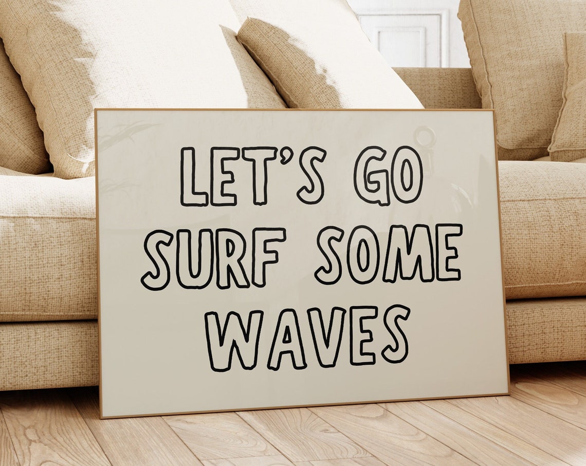Lets Go Surf Some Waves Retro Outline Typography Beach Wall Poster