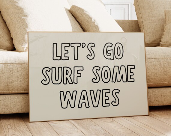 Lets Go Surf Some Waves Retro Outline Typography Beach Wall Poster
