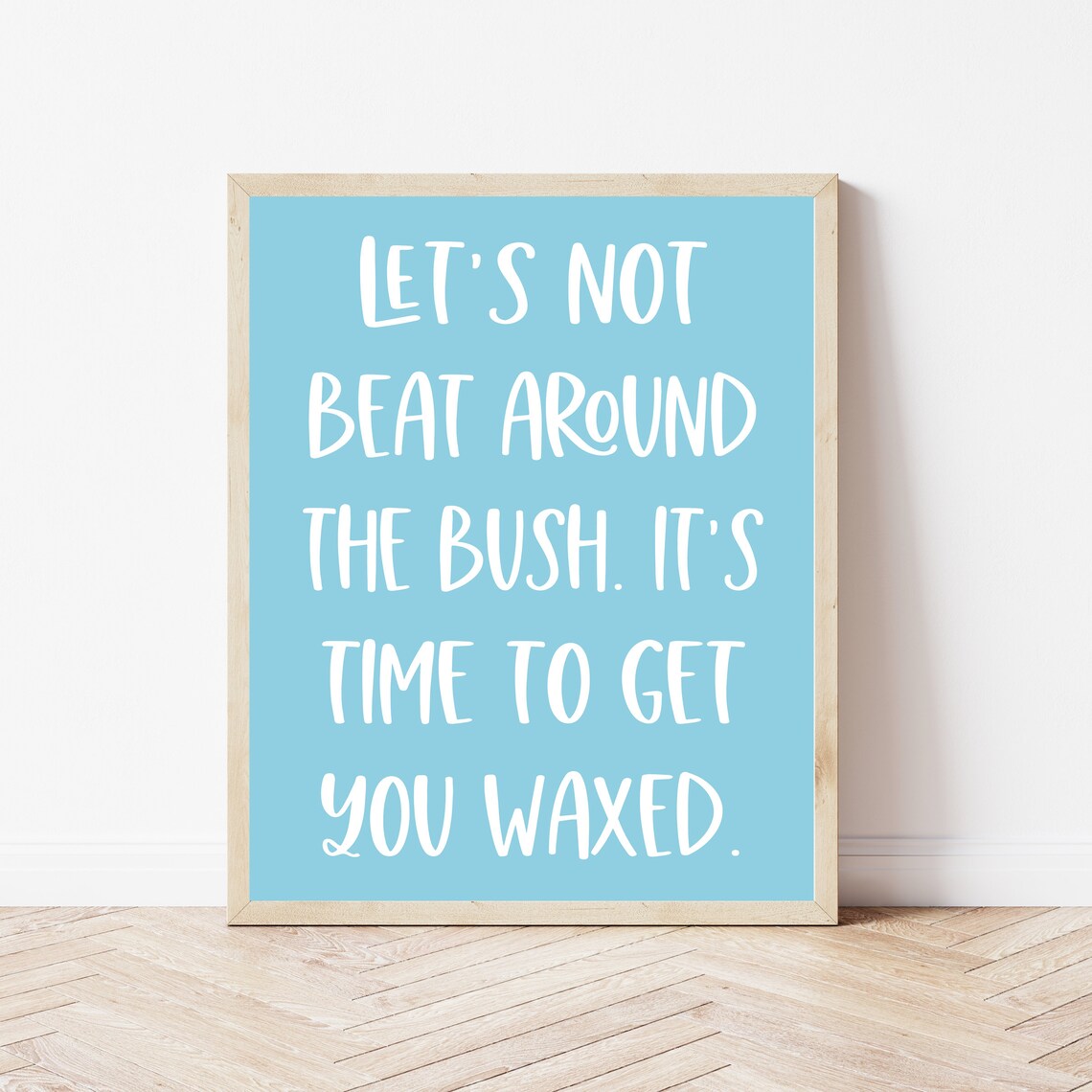 Funny Wax Quotes for Estheticians, Spa Decor