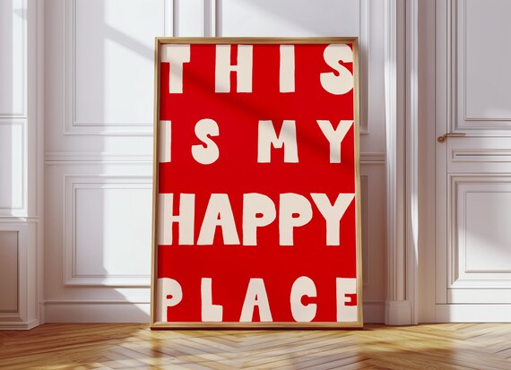 This Is My Happy Place Red Art Print Maximalist Retro Print Trendy Red Typography Apartment Aesthetic Wall Art F310