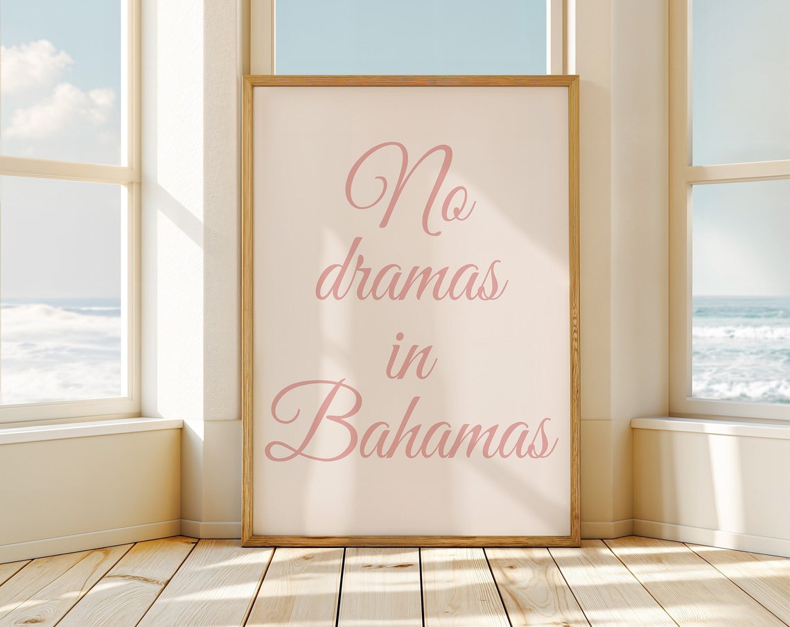 No Dramas In Bahamas Elegant Pink Script Cream Vacation Quote Poster