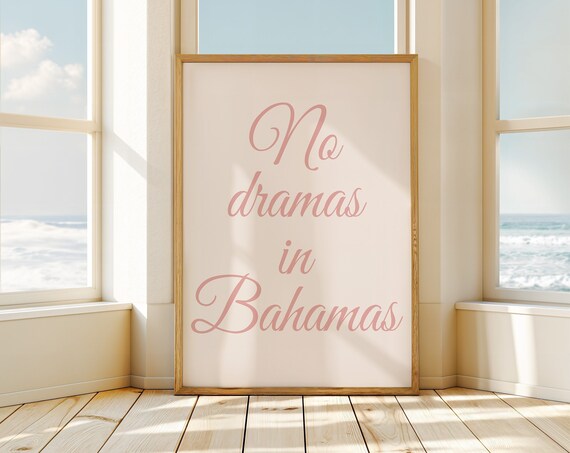 No Dramas In Bahamas Elegant Pink Script Cream Vacation Quote Poster