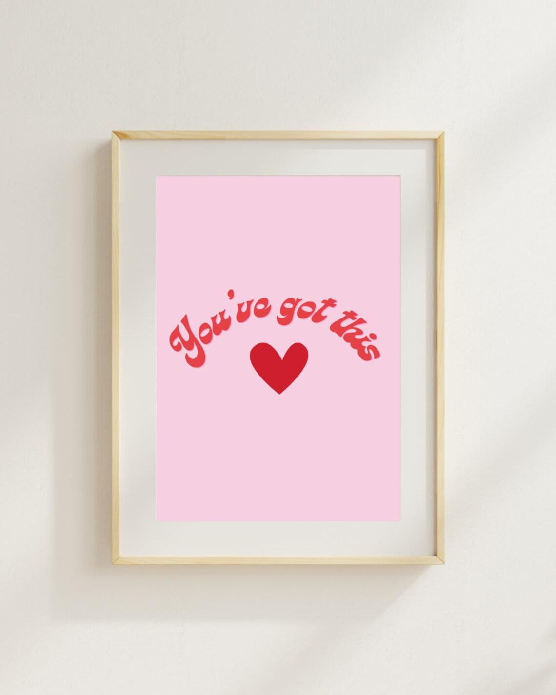 You Have Got This Retro Wavy Script With Red Heart Pink Poster - Image 2