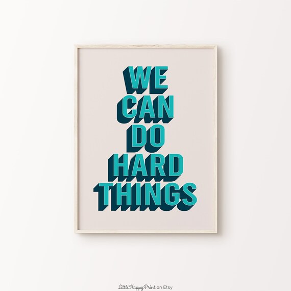 We Can Do Hard Things Teal Retro 3D Block Typography Encouragement Poster