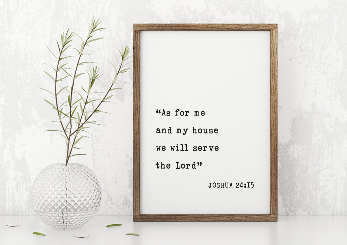 Joshua 24:15 As for Me and My House We Will Serve the Lord Poster - Image 5