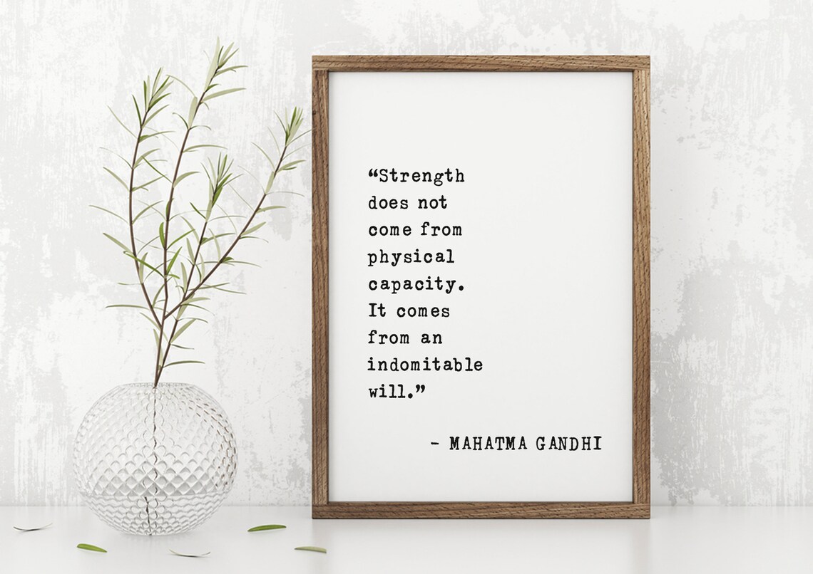 Mahatma Gandhi Strength Comes from Indomitable Will Quote Poster - Image 4