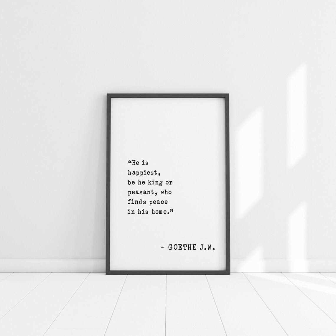 Goethe He Is Happiest Who Finds Peace in His Home Quote Poster - Image 5