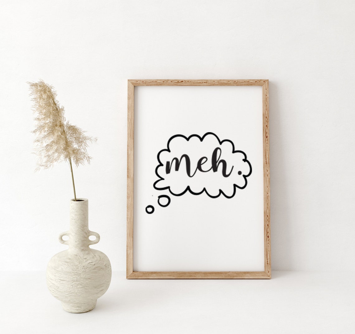 Farmhouse Sign Funny Sign Meh Office Sign Humorous Sign Fixer Upper Modern Farmhouse Funny Home Decor Funny Meh Sign - Image 2