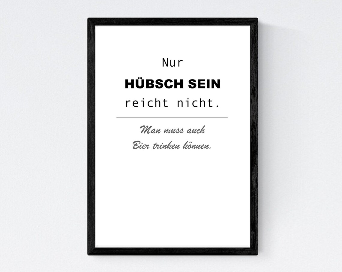 German Beer Quote Being Pretty Is Not Enough Funny Wall Poster - Image 2