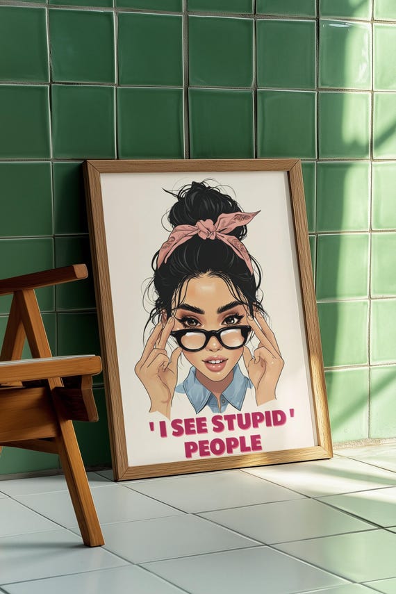 Funny Girl Quote, Sassy Pop Art Poster