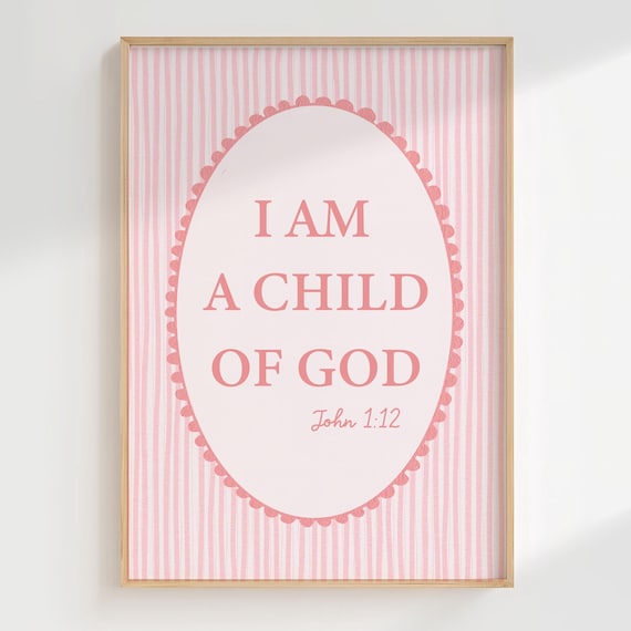I Am A Child Of God John 1:12 Pink Bible Verse Nursery Poster