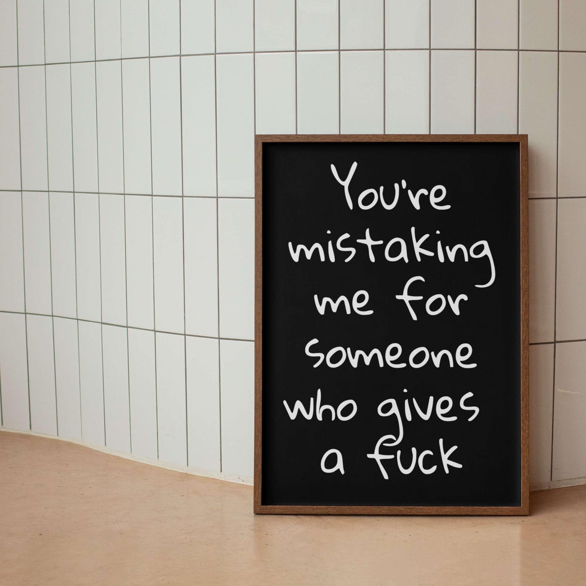 Youre Mistaking Me For Someone Cheeky Funny Quote Navy Poster - Image 5