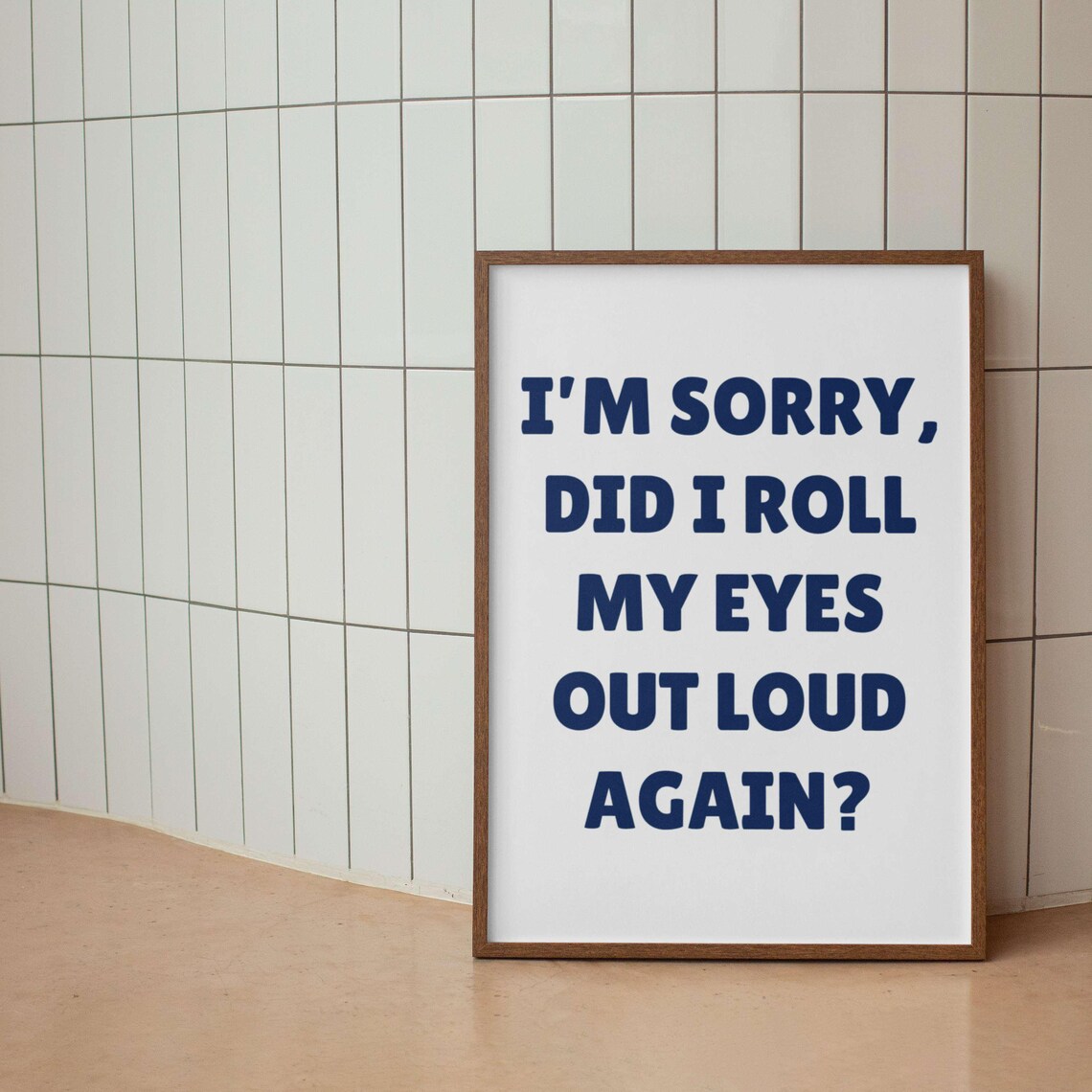 Sorry Did I Roll My Eyes Out Loud Again Red Sassy Quote Poster - Image 4