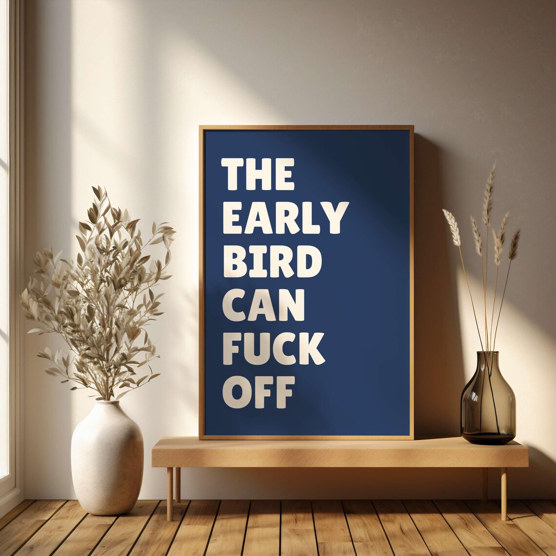 The Early Bird Can Fuck Off Black Morning Sarcastic Quote Poster - Image 5
