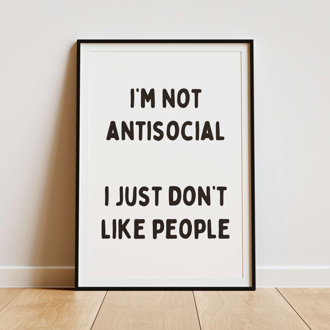 Im Not Antisocial I Just Dont Like People Navy Blue Funny Poster - Image 2