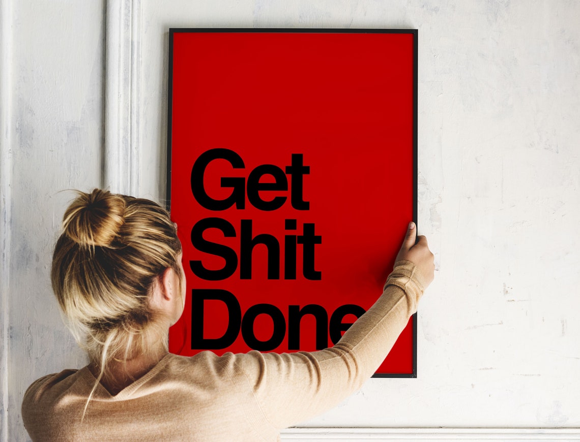 Get Shit Done Bold Black Text On Red Motivational Quote Poster - Image 3