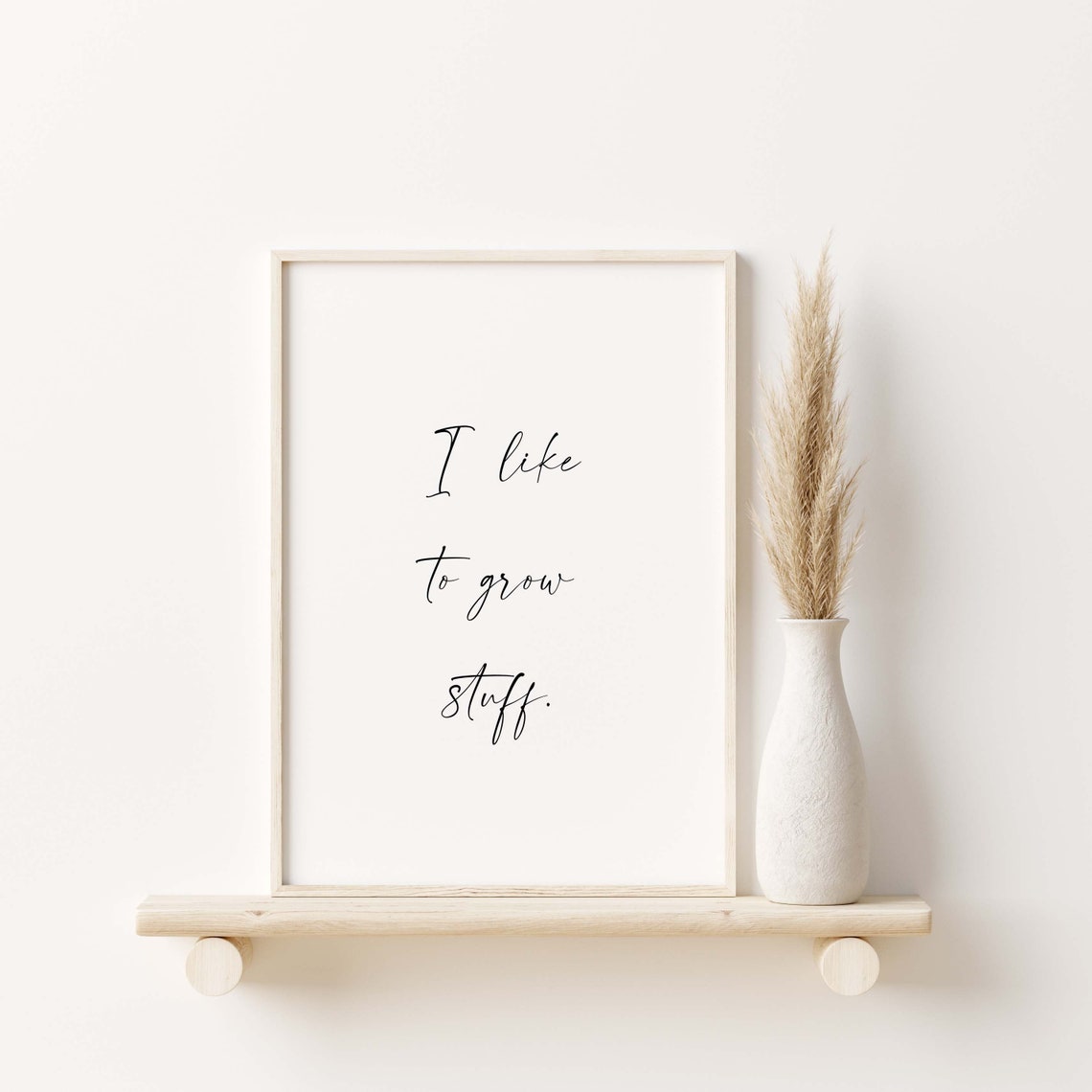 I Like To Grow Stuff Script Quote Minimalist Plant Lover Poster