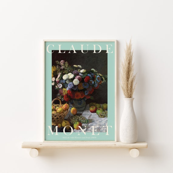 Monet Poster Claude Monet Print Monet Wall Art Monet Picture Modern Monet Print Vintage Monet Art Still Life With Flowers And Fruit
