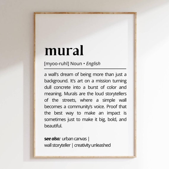 Mural Definition Wall Art Street Art Inspired Poster Urban Word Print Storytelling Decor Modern Home Gift Statement Art Typography As Art